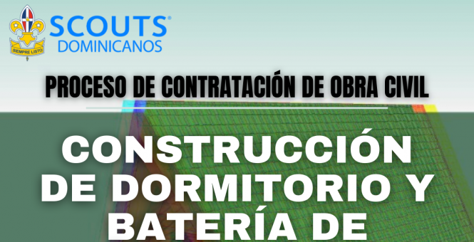 Proceso de Contratación de Obra Civil “Construcción de dormitorio y batería de baños en Campo Escuela Scout Nacional Cuayo”